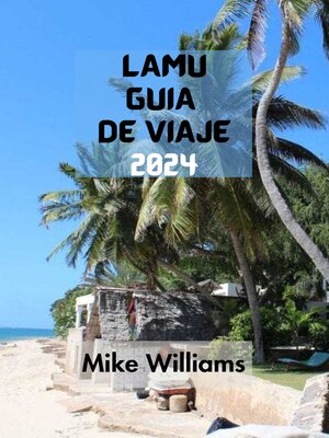 cover image of LAMU GUÍA DE VIAJE 2024